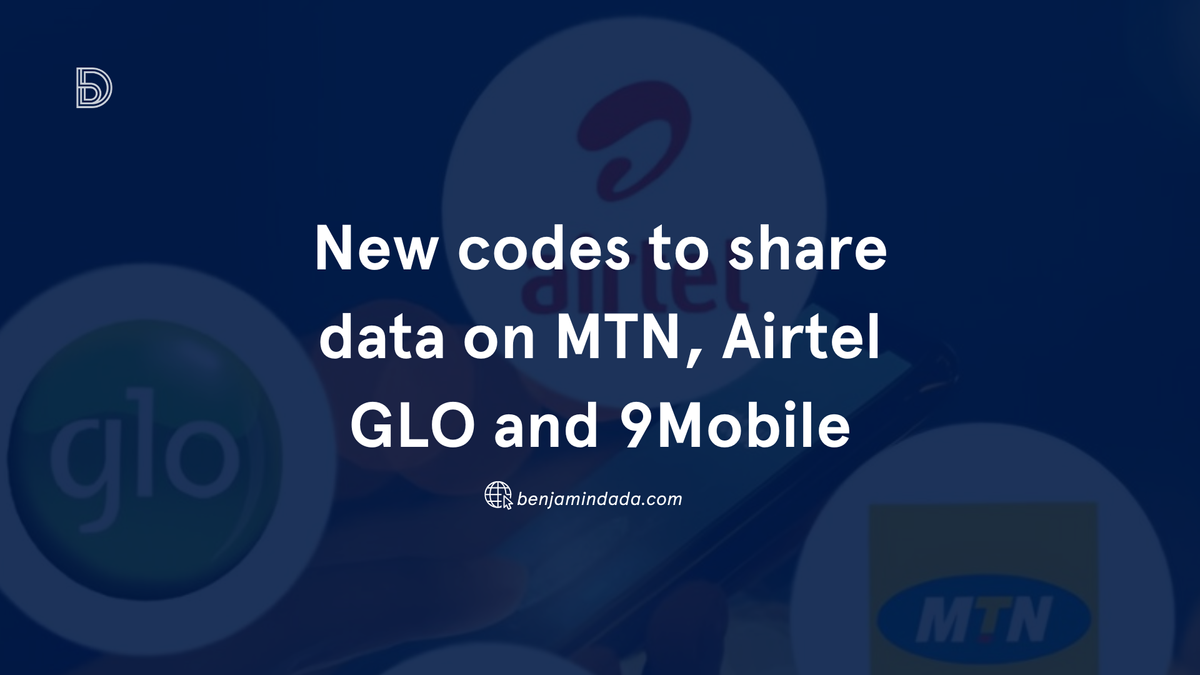 New codes to share data on MTN, Airtel, Glo and 9Mobile in 2024