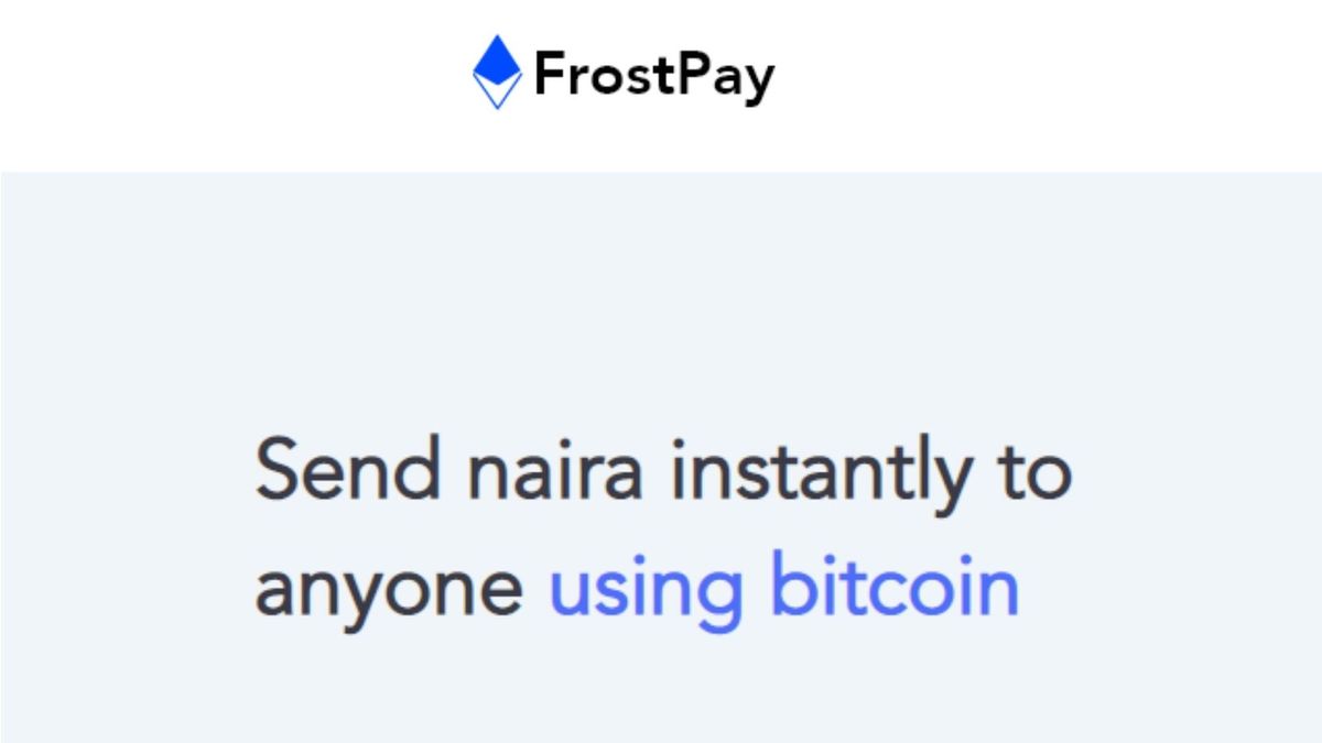 FrostPay lets you send crypto and receive naira in 3 minutes or less