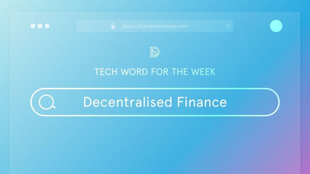 Decentralised Finance