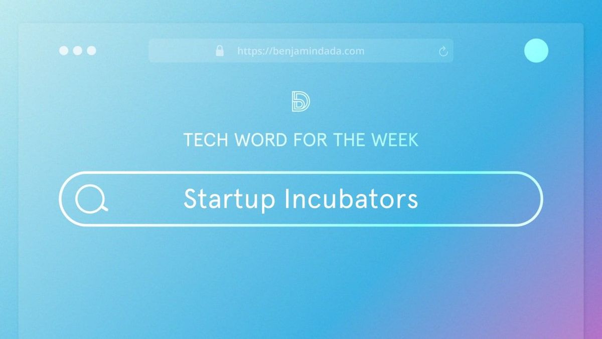 Startup Incubators