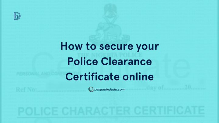 You can now apply for the Nigerian Police Clearance Certificate online